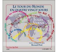 Le tour du monde en quatre vingt jours 1 CD mp3 lu par Bernard Petit - durée totale 7 h - Jules Verne - Le Livre Qui Parle-Dpi - Texte lu (CD) - Textes lus CD