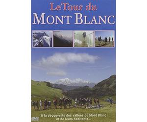 Le Tour du Mont-Blanc [DVD]
