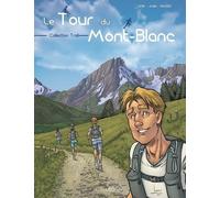 Le Tour Du Mont-Blanc - Tome 2