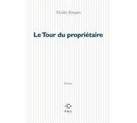 Le Tour du propriétaire - Nicolas Fargues - P.o.l. - broché - Roman