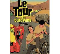 Le Tour en caravane: Seconde étape (2)