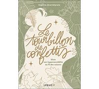 Le tourbillon de confettis: Vivre son hypersensibilité au fil des saisons