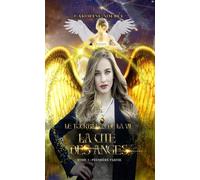 Le tourbillon de la vie - Tome 2 - Partie 1 - La cité des anges Tome II - Partie I : La cité des anges - Caroline Noëlle - Le Lys Bleu - broché - Roman