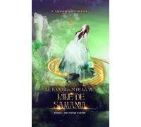 Le tourbillon de la vie - Tome 2 - Partie 1 - La cité des anges Tome II - Partie II: L'île de Samania - Caroline Noëlle - Le Lys Bleu - broché - Roman