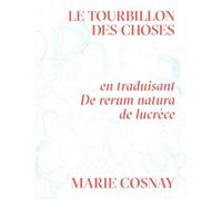 Le tourbillon des choses - Marie Cosnay - L'ogre - broché - Essai
