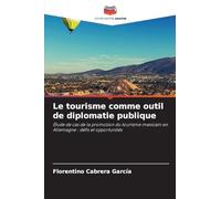 Le tourisme comme outil de diplomatie publique