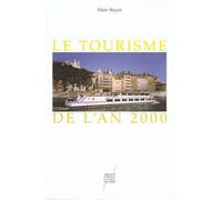 Le Tourisme de l'an 2000 - Marc Boyer - Presses Universitaires Lyon - broché - Livre