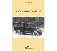Le tourisme de masse