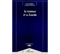 Le tourisme et la Caraïbe - Jean Crusol - L'harmattan - broché - Livre