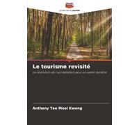 Le tourisme revisité: La révolution de l'accréditation pour un avenir durable