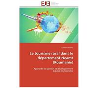 Le Tourisme Rural Dans Le Département Neamt (Roumanie)