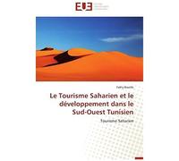 Le Tourisme Saharien Et Le Développement Dans Le Sud-Ouest Tunisien
