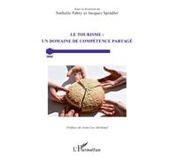 Le tourisme : un domaine de compétence partagé - Nathalie Fabry - L'harmattan - broché - Guide