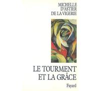 Le tourment et la grâce