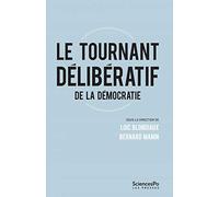 Le tournant délibératif de la démocratie