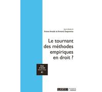 Le tournant des méthodes empiriques en droit ? - Ariane Amado - Lgdj - broché - Etude