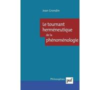 Le Tournant Herméneutique De La Phénoménologie