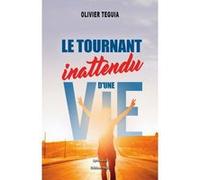 le tournant inattendu d’une vie Olivier (Auteur)