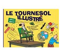 Le Tournesol illustré Albert Algoud (Auteur), Hergé (Dessinateur)