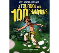 Le tournoi aux 100 champions