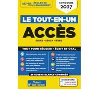 Le tout-en-un ACCÈS - 26 sujets blancs - Ecrits et oraux - Tutos offerts: ESDES, ESSCA, IESEG - Concours 2027