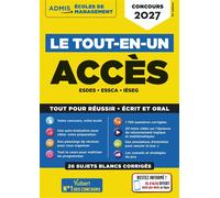 Le tout-en-un ACCÈS - 26 sujets blancs - Ecrits et oraux - Tutos offerts ESDES, ESSCA, IESEG - Concours 2027 - Anne-Marie Bonnerot - Vuibert - broché - Scolaire / Universitaire
