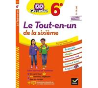 Chouette - Le cahier Tout-en-un 6e: cahier de révision et d'entraînement dans toutes les matières