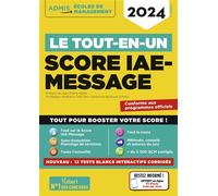 Le tout-en-un Score IAE-MESSAGE - 12 sujets blancs corrigés interactifs - Fil d'actu offert: Sélection 2024