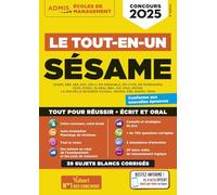 Le tout-en-un SÉSAME - 39 sujets blancs - Écrits et oraux - Tutos offerts: Concours 2025