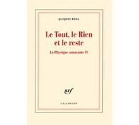 Le Tout, le Rien et le reste Jacques Réda (Auteur)