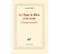 Le Tout, le Rien et le reste Jacques Réda (Auteur)