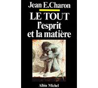 Le Tout, l'esprit et la matière