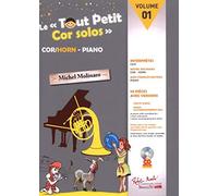 Robert Min Molinaro - Le Tout Petit Cor Solos Vol.1 + Appli Mobile - Cor, Piano