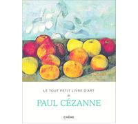 Le tout petit livre d'art de Paul Cézanne - Collectif - Chene - broché - Monographie