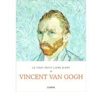Le tout petit livre d'art de Vincent Van Gogh - Collectif - Chene - broché - Monographie