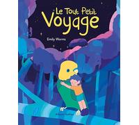 Le tout petit voyage - Album dès 3 ans