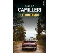 Le Toutamoi Andrea Camilleri (Auteur), Serge Quadruppani (Traduction)