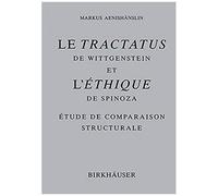 Le Tractatus De Wittgenstein Et L' Ethique De Spinoza