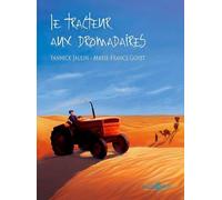 Le Tracteur Aux Dromadaires