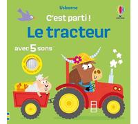 Sam Taplin – Le tracteur – C'est parti ! – Dès 1 an – Cartonné
