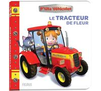 Nathalie Bélineau – Le tracteur de Fleur – Album éveil dès la naissance – Cartonné