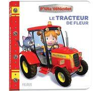 Nathalie Bélineau – Le tracteur de Fleur – Album éveil dès la naissance – Cartonné