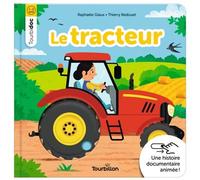 Le tracteur - Raphaële Glaux - Tourbillon - cartonné - Document jeunesse