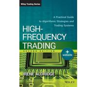 Le trading à haute fréquence : Un guide pratique des stratégies algorithmiques et des systèmes de négociation