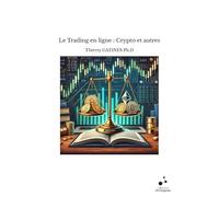 Le Trading en ligne : Crypto et autres