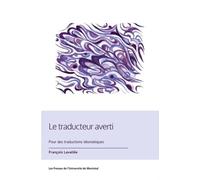 Le Traducteur Averti - Pour Des Traductions Idiomatiques