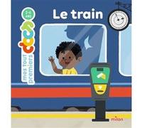Le train Camille Laurans (Auteur), Sandra De la Prada (Illustration)