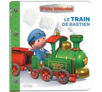 Le train de Bastien - Nathalie Bélineau - Fleurus - cartonné - Album éveil dès la naissance