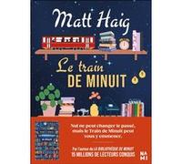 Le train de minuit Laurent Bury (Traduction), Matt Haig (Auteur)