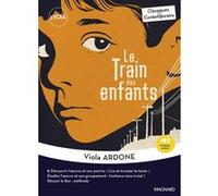 Le Train des enfants - Classiques et Contemporains Laurence Sudret (Commentaire), Viola Ardone (Auteur)